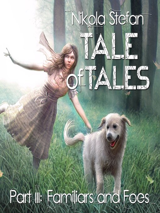 Title details for Tale of Tales – Part III by Nikola Stefan - Wait list